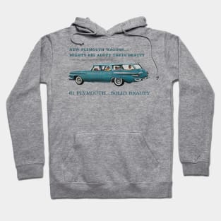 61 PLYMOUTH WAGONS - advert Hoodie